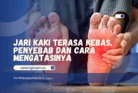 Jari Kaki Terasa Kebas, Penyebab dan Cara Mengatasinya